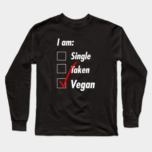 Single Taken Vegan Long Sleeve T-Shirt
